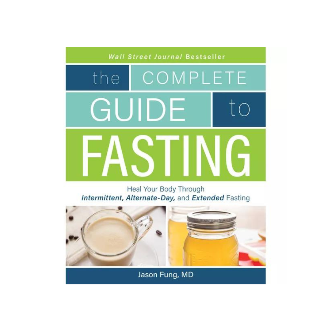 Complete Guide to Fasting
